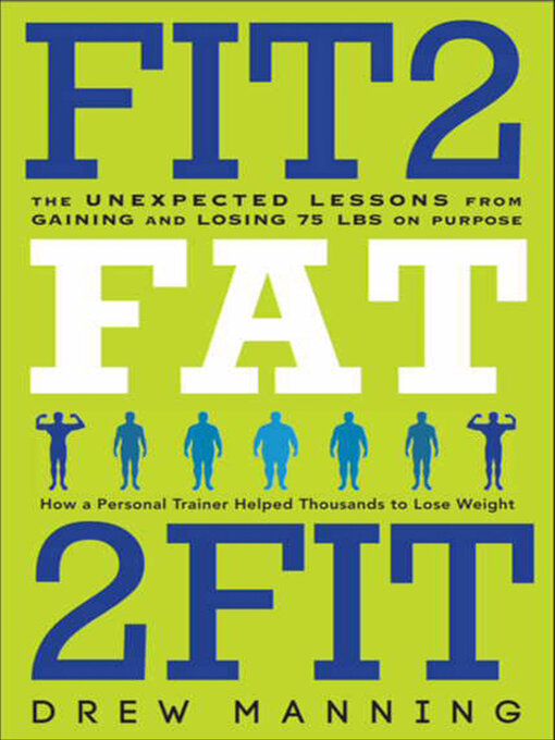 Title details for Fit2Fat2Fit by Drew Manning - Available